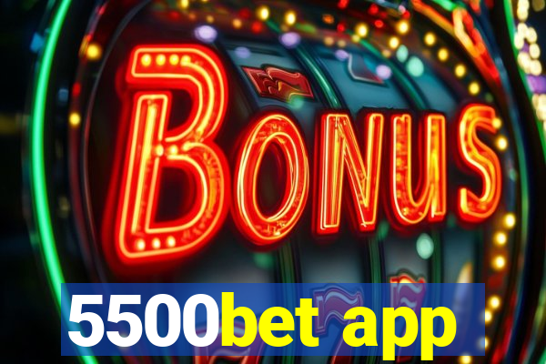 5500bet app
